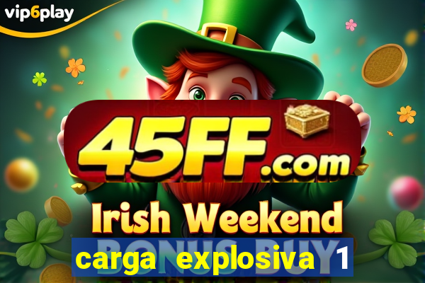 carga explosiva 1 filme completo dublado topflix